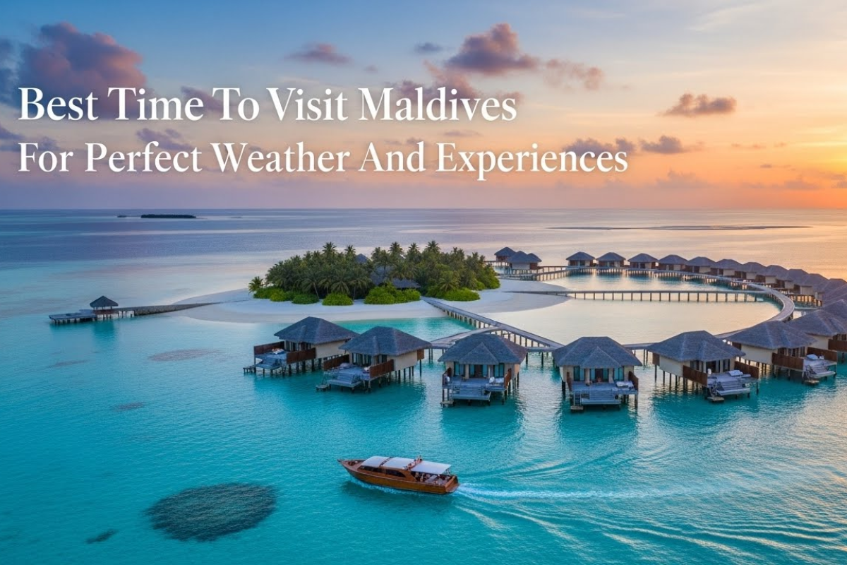 Best Time to Visit Maldives